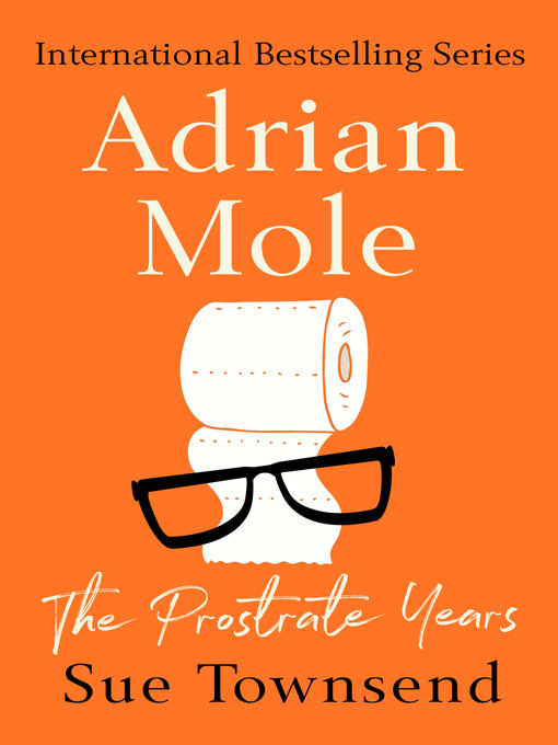 Title details for Adrian Mole by Sue Townsend - Available